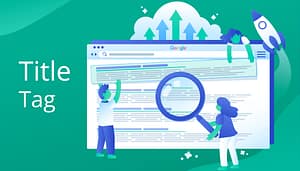 Read more about the article How to Optimize Your Title Tags for Better SEO Results